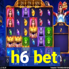 h6 bet